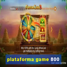 plataforma game 800